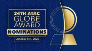 Text: 34th ATAC Globe Award Nominations, October 5th, 2025 | Image: Blue background with gold globe icon.